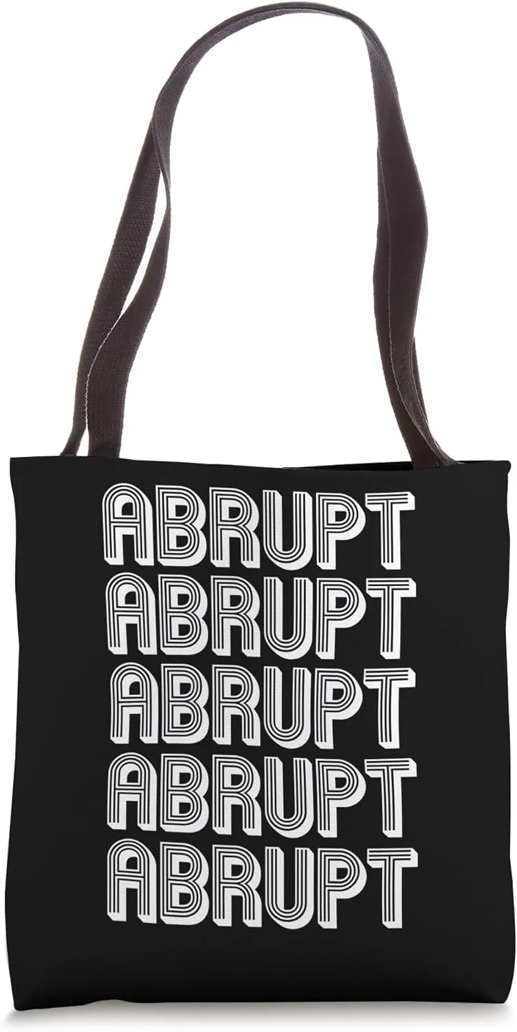 Abrupt Tote Bag