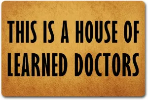 Funny Welcome Doormat Front Door Mat This is a Ho of Learned Doctors Anti-Slip Kitchen Rugs and Mat Ho Warming Gift Rugs for Entrance Way Indoor Home Decor MatRugs 17x30 inch