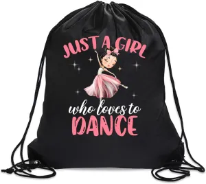 Just A Girl Who Loves To Dance Drawstring Backpack For Women Her, Waterproof Sport Sackpack For Dance Lover, Funny Birthday Christmas String Gym Bag Gifts For Ballet Dancer Actor Actress