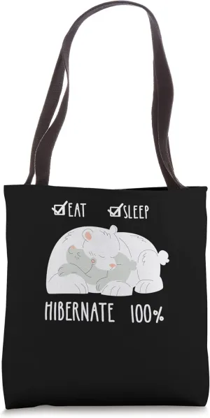 Time To Hibernate Funny Eat Sleep Repeat Bear Hibernation Tote Bag